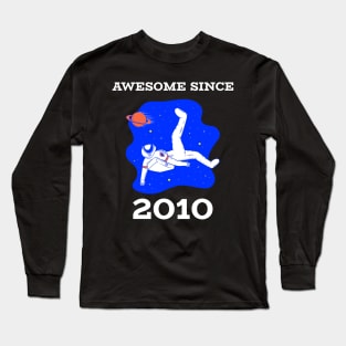 Awesome since 2010 Long Sleeve T-Shirt